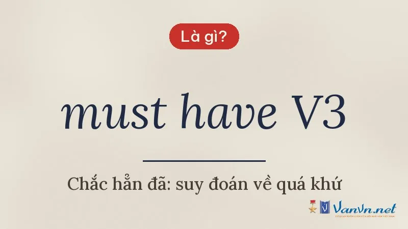 must have V3 là gì