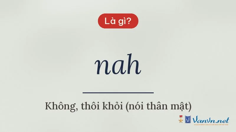 nah là gì