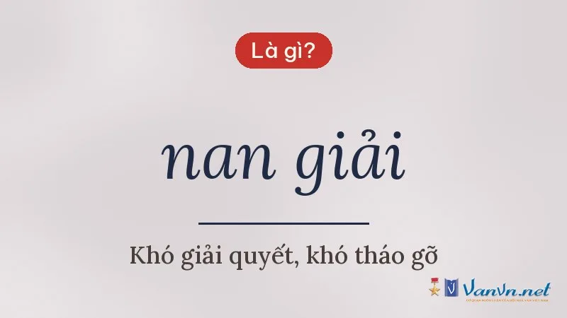 nan giải là gì