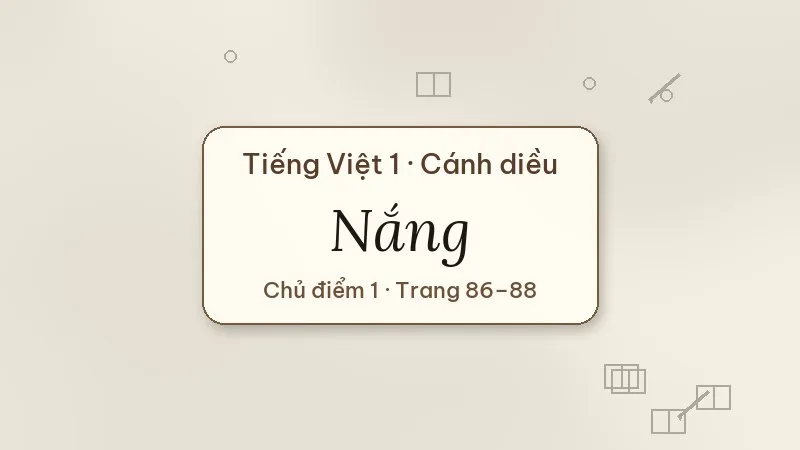 nắng tiếng việt lớp 1 cánh diều