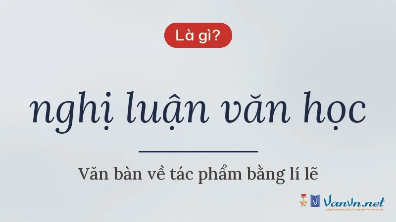 nghị luận văn học là gì