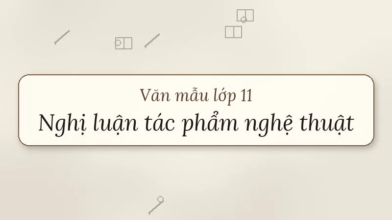 nghị luận về một tác phẩm nghệ thuật
