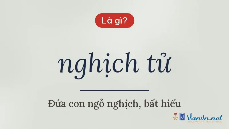 nghịch tử là gì