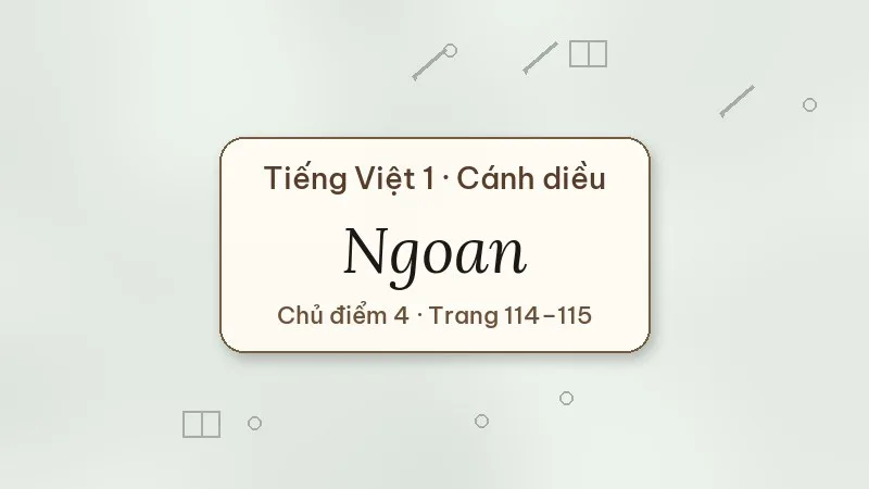 ngoan tiếng việt lớp 1 cánh diều