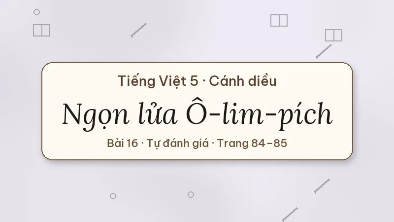 ngọn lửa ô-lim-pích lớp 5 cánh diều