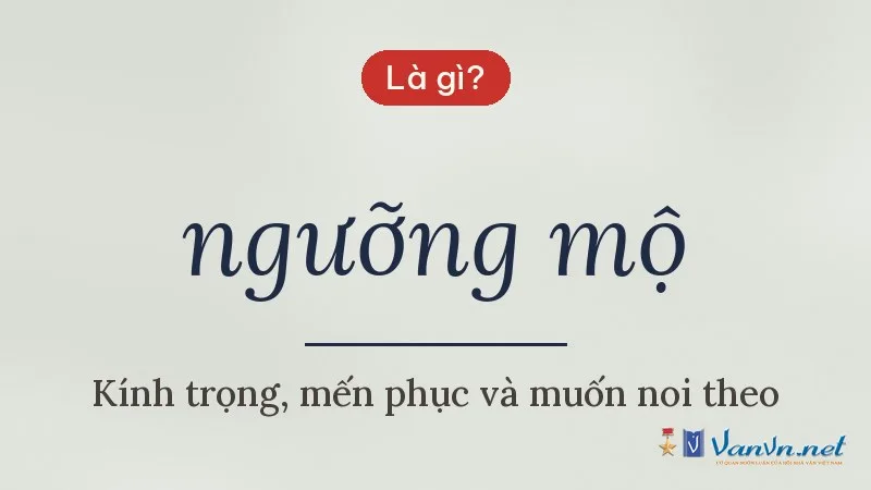 ngưỡng mộ là gì