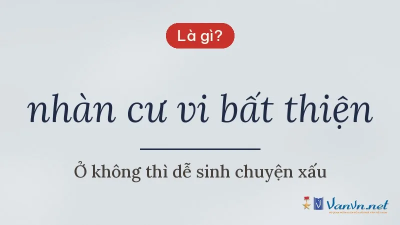 nhàn cư vi bất thiện là gì