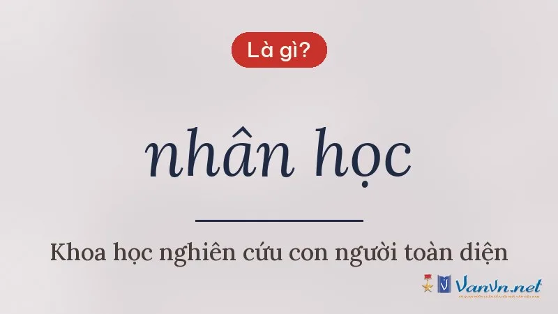 nhân học là gì