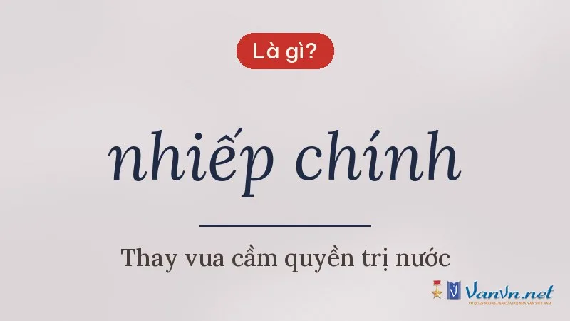 nhiếp chính là gì