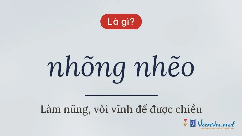 nhõng nhẽo là gì