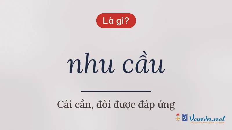nhu cầu là gì