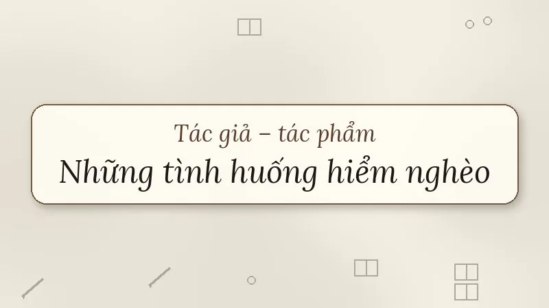 những tình huống hiểm nghèo