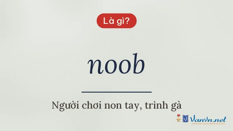 noob là gì