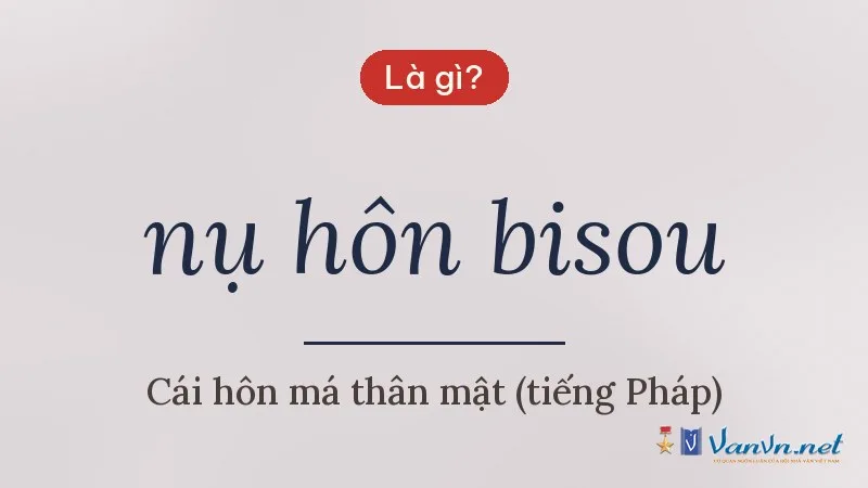 nụ hôn bisou là gì