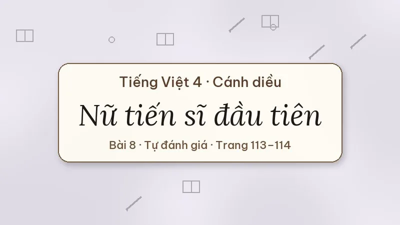 nữ tiến sĩ đầu tiên lớp 4 cánh diều