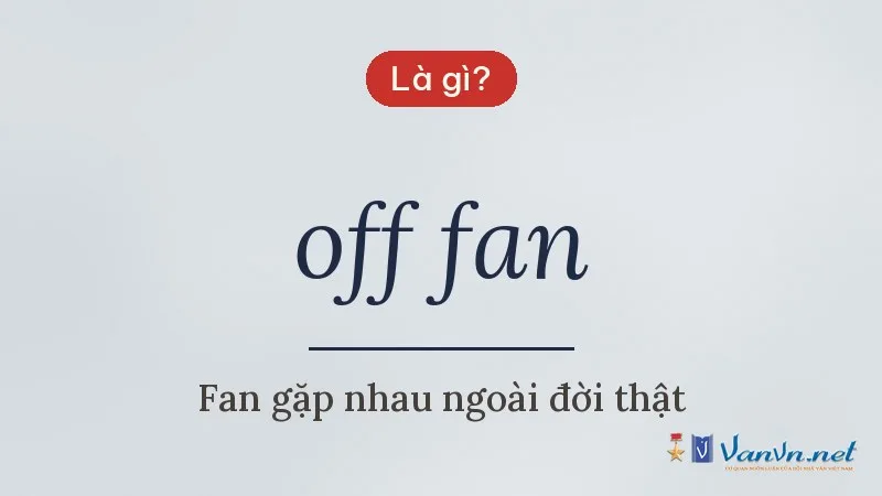 off fan là gì
