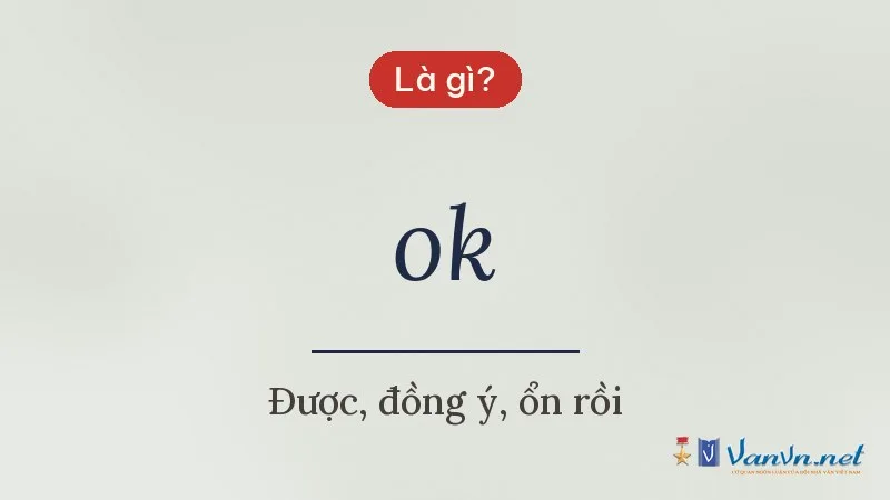 ok là gì