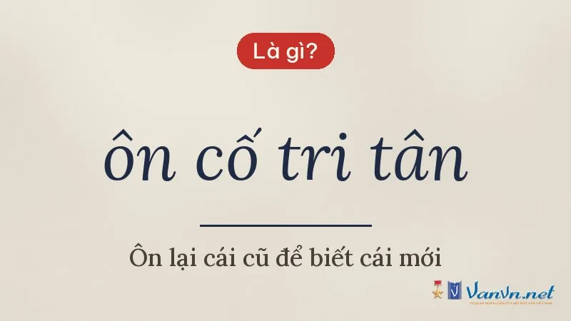 ôn cố tri tân là gì