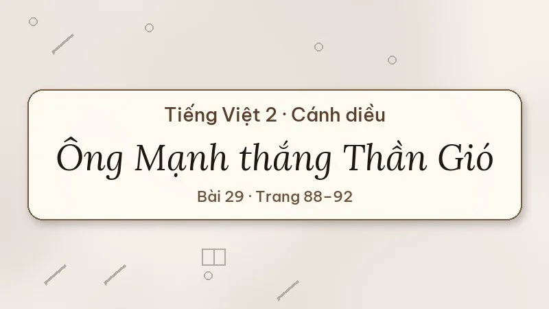 ông mạnh thắng thần gió lớp 2 cánh diều