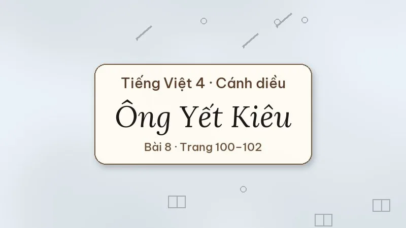 ông yết kiêu lớp 4 cánh diều