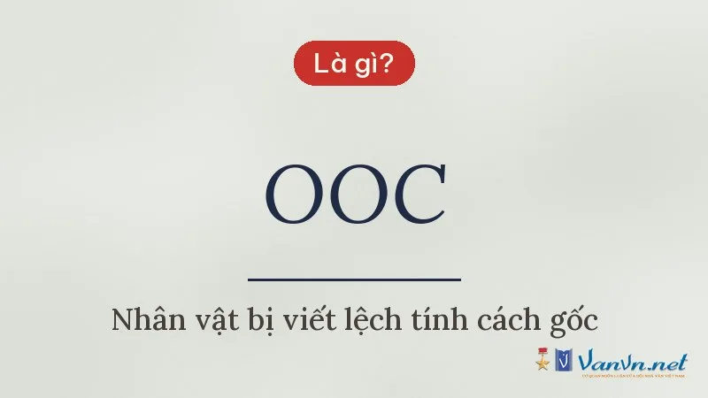 OOC là gì