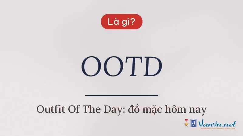 OOTD là gì