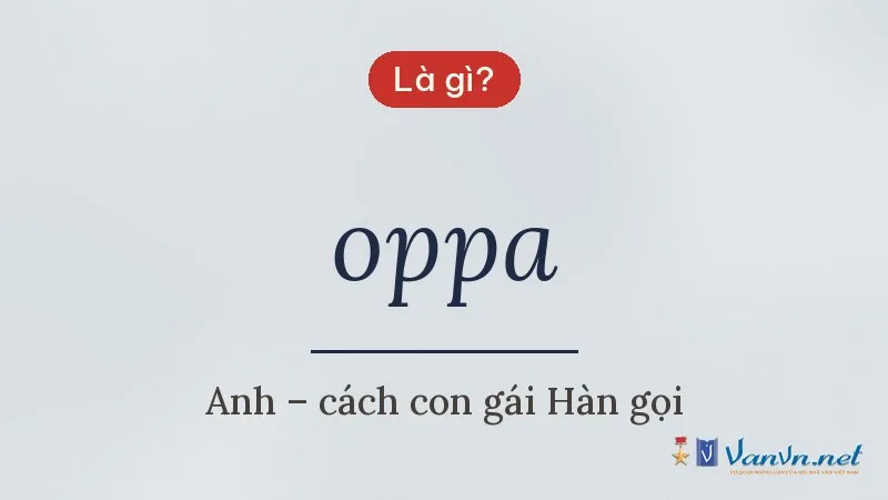 oppa là gì