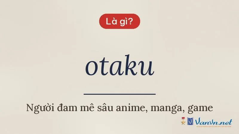 otaku là gì