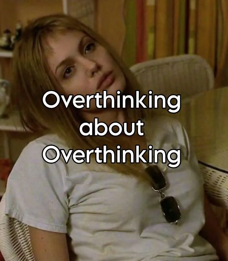 over thinking meme