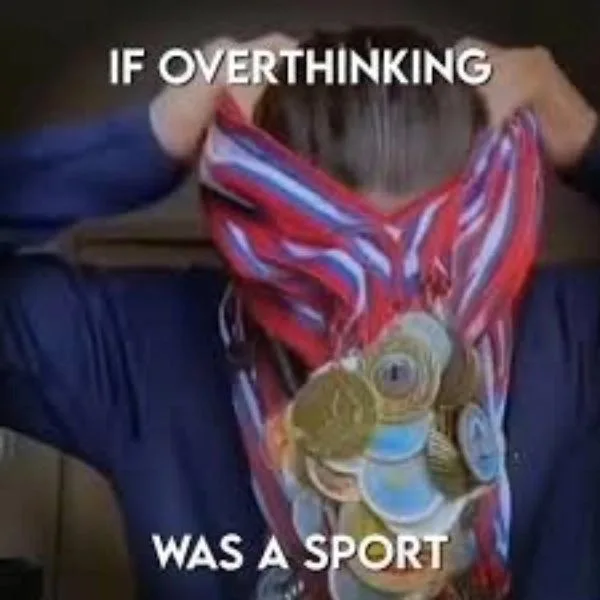 over thinking meme