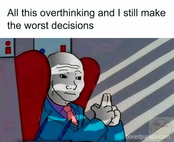 over thinking meme