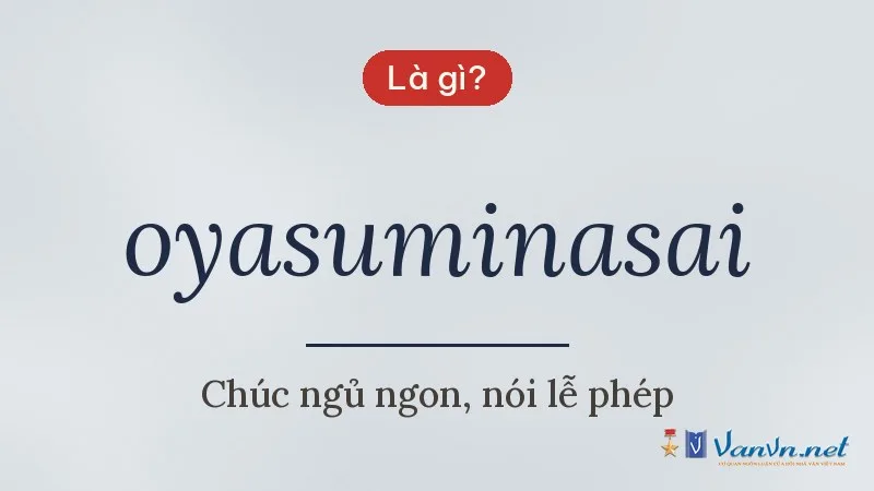 oyasuminasai là gì