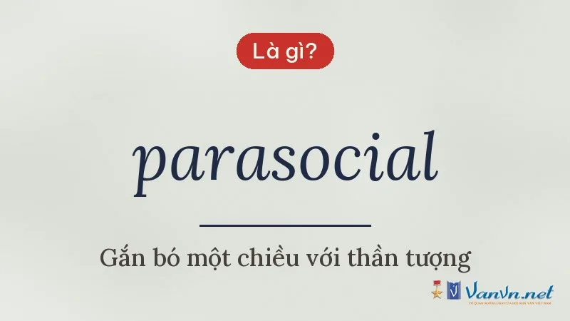 parasocial là gì