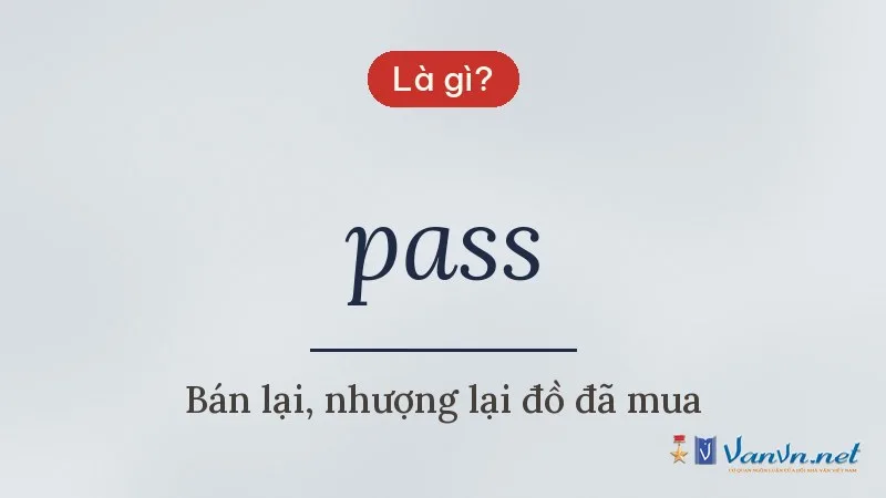 pass là gì