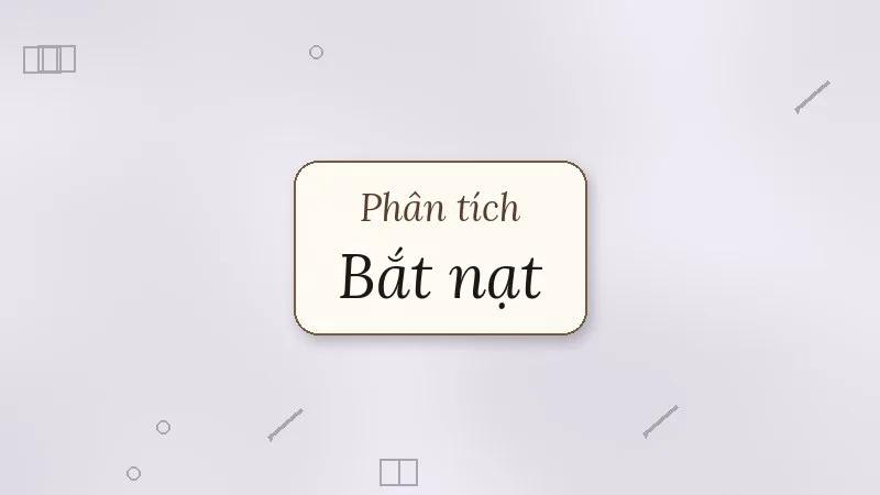 phân tích bài thơ bắt nạt