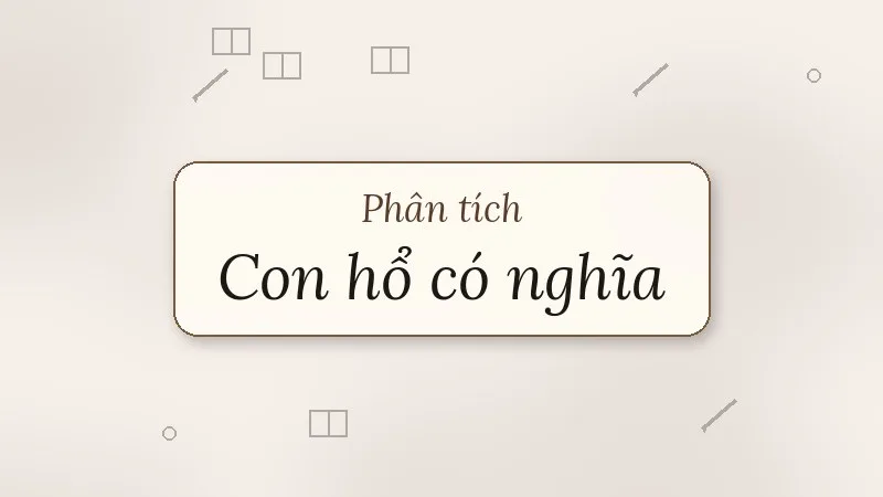 phân tích con hổ có nghĩa