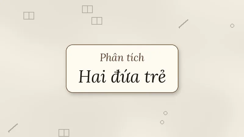 phân tích hai đứa trẻ