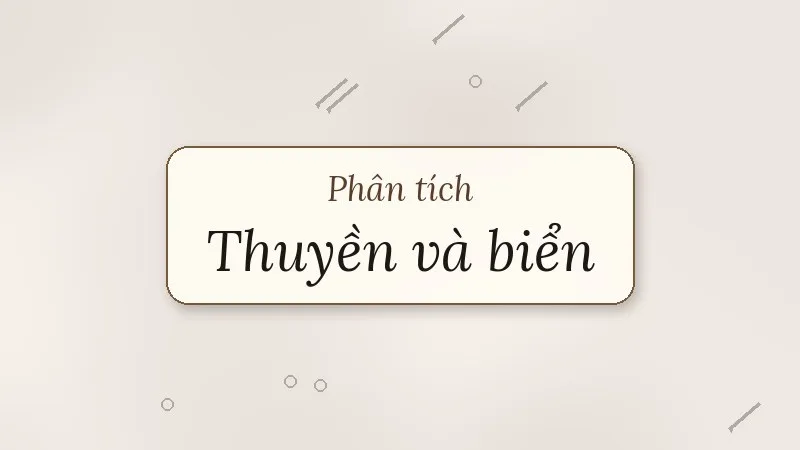 phân tích thuyền và biển