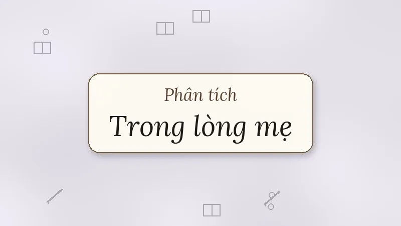 phân tích trong lòng mẹ