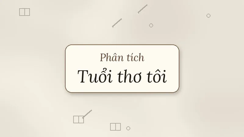 phân tích truyện tuổi thơ tôi