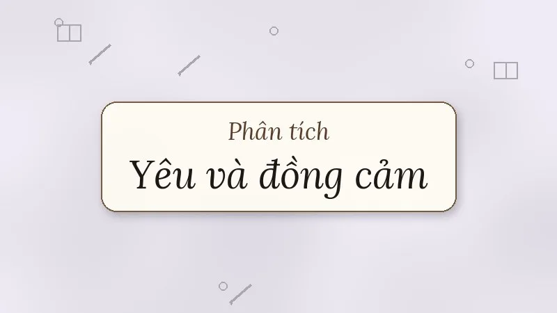 phân tích yêu và đồng cảm