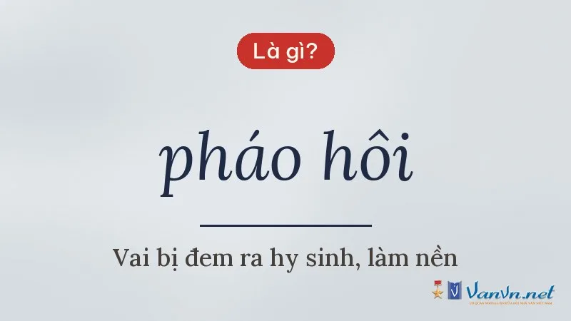 pháo hôi là gì