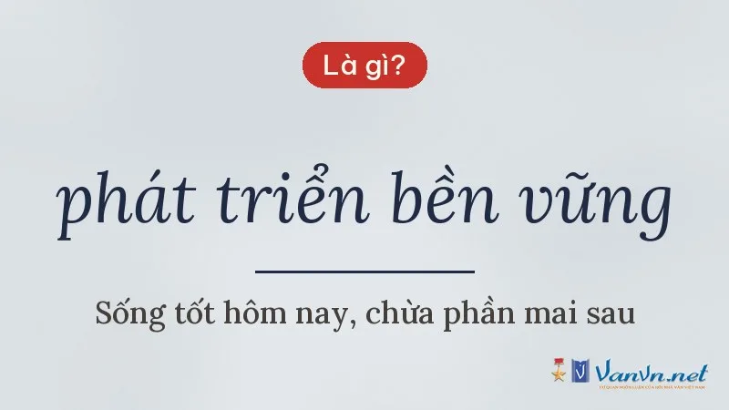 phát triển bền vững là gì