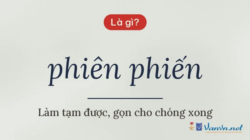 phiên phiến là gì