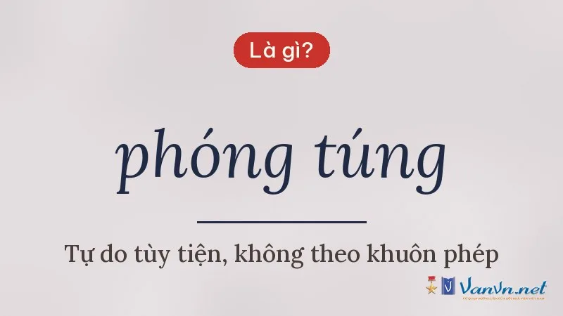 phóng túng là gì