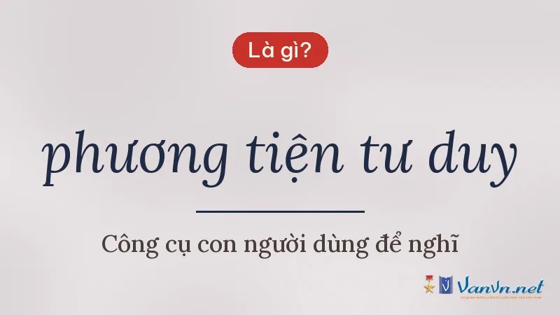 phương tiện tư duy là gì