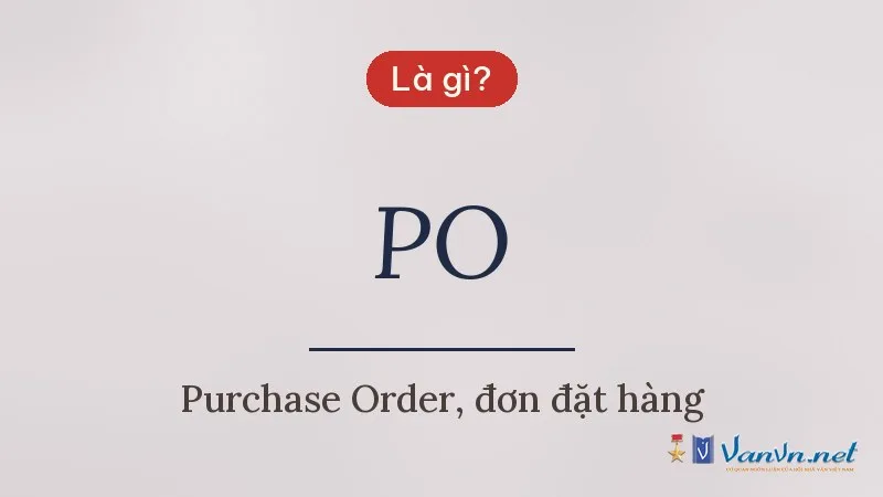 PO là gì