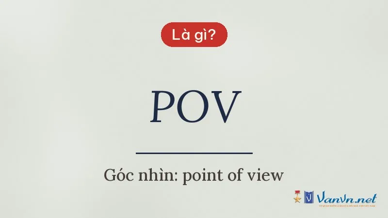 POV là gì