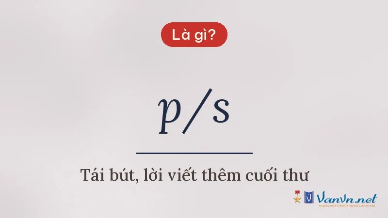 p/s là gì