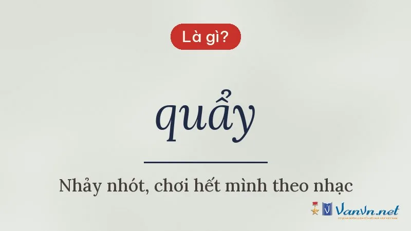 quẩy là gì